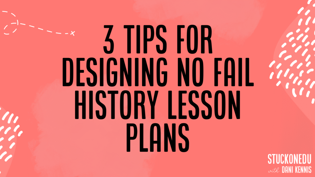 no fail history lesson plans
